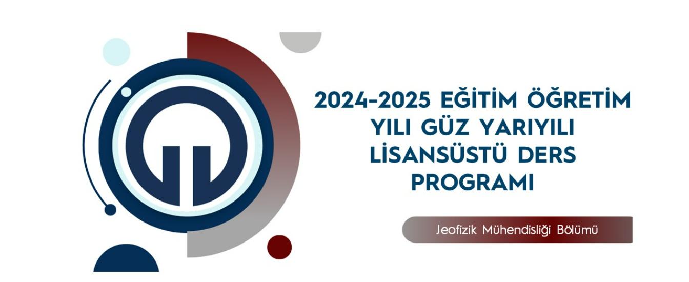 2024-2025 Güz Yarıyılı Lisansüstü Ders Programı